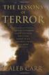THE LESSONS OF TERROR by Caleb Carr