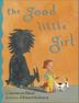 Cover art for THE GOOD LITTLE GIRL