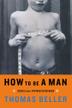 Cover art for HOW TO BE A MAN