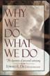 Cover art for WHY WE DO WHAT WE DO