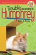 Cover art for TROUBLE ACCORDING TO HUMPHREY