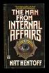 THE MAN FROM INTERNAL AFFAIRS by Nat Hentoff