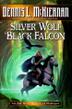 Cover art for SILVER WOLF, BLACK FALCON