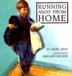 Cover art for RUNNING AWAY FROM HOME