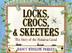 Cover art for LOCKS, CROCS, AND SKEETERS