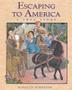 Cover art for ESCAPING TO AMERICA