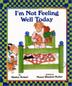 Cover art for I’M NOT FEELING WELL TODAY
