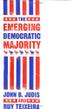 THE EMERGING DEMOCRATIC MAJORITY by John B. Judis