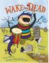 Cover art for WAKE THE DEAD