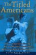 Cover art for THE TITLED AMERICANS