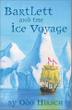 Cover art for BARTLETT AND THE ICE VOYAGE
