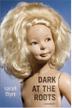 Cover art for DARK AT THE ROOTS