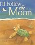 Cover art for I’LL FOLLOW THE MOON