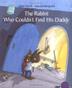 Cover art for THE RABBIT WHO COULDN’T FIND HIS DADDY