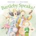 Cover art for BARTLEBY SPEAKS!