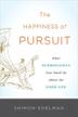 THE HAPPINESS OF PURSUIT by Shimon Edelman
