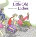 Cover art for LITTLE OLD LADIES