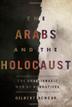 THE ARABS AND THE HOLOCAUST by Gilbert Achcar