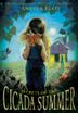 Cover art for CICADA SUMMER