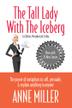 Cover art for THE TALL LADY WITH THE ICEBERG