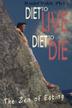 Cover art for DIET TO LIVE - DIET TO DIE
