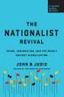 THE NATIONALIST REVIVAL by John B. Judis