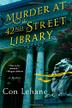 MURDER AT THE 42ND STREET LIBRARY by Con Lehane
