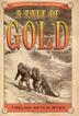 Cover art for A TALE OF GOLD