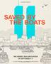 SAVED BY THE BOATS by Julie Gassman
