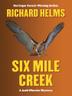 Cover art for SIX MILE CREEK