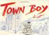 Cover art for TOWN BOY