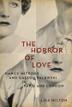 Cover art for THE HORROR OF LOVE